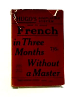 Seller image for French Grammar Simplified. An Easy and Rapid Self-Instructor. Hugo's Simplified System for sale by World of Rare Books