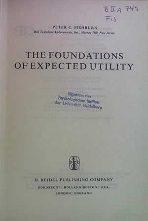 Imagen del vendedor de The Foundations of Expected Utility. Theory and Decision Library, vol. 31 a la venta por books4less (Versandantiquariat Petra Gros GmbH & Co. KG)