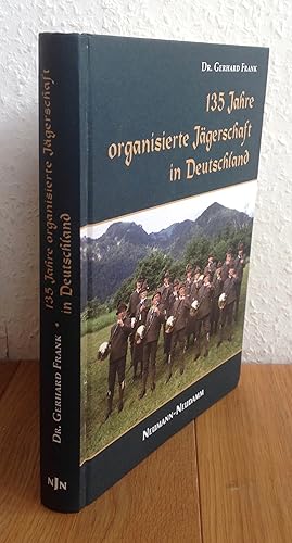 135 Jahre organisierte Jägerschaft in Deutschland.