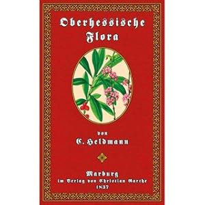 Oberhessische Flora