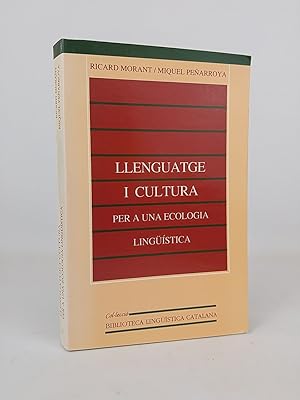 Llenguatge i cultura : per a una ecologia lingüística (Biblioteca Lingüísitica Catalana, Band 17)