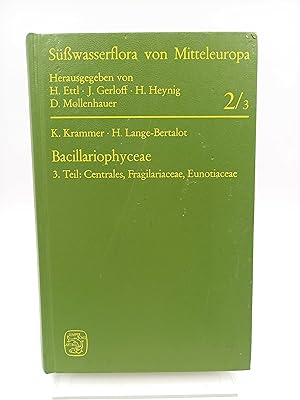 Bild des Verkufers fr Bacillariophyceae, 3. Teil: Centrales, Fragilariaceae, Eunotiaceae (Swasserflora von Mitteleuropa, Band 2/3) zum Verkauf von Antiquariat Smock
