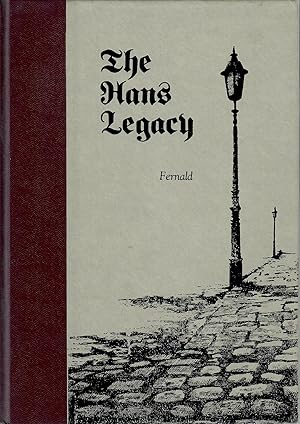 Seller image for The Hans Legacy; A Story of Science for sale by Robin Bledsoe, Bookseller (ABAA)