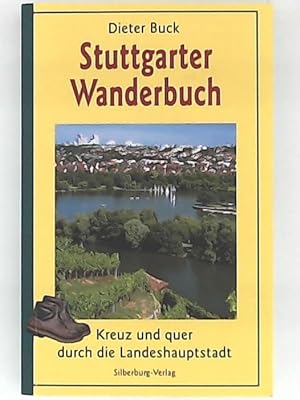 Imagen del vendedor de Stuttgarter Wanderbuch, kreuz und quer durch die Landeshauptstadt a la venta por Leserstrahl  (Preise inkl. MwSt.)