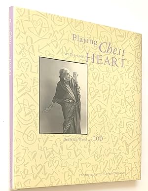 Seller image for Playing Chess with the Heart. Beatrice Wood at 100 for sale by Triolet Rare Books, ABAA