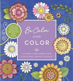 Seller image for Be Calm and Color (Paperback) for sale by Grand Eagle Retail