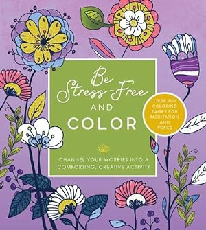 Seller image for Be Stress Free and Color (Paperback) for sale by Grand Eagle Retail