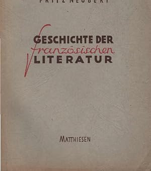 Imagen del vendedor de Geschichte der franzsischen Literatur. a la venta por Schrmann und Kiewning GbR