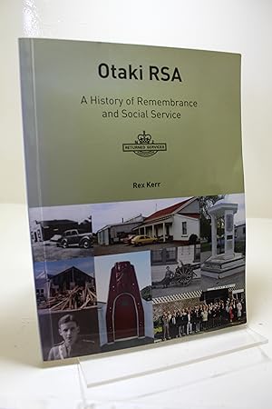 Immagine del venditore per Otaki RSA - A History of Remembrance and Social Service venduto da The Secret Bookshop