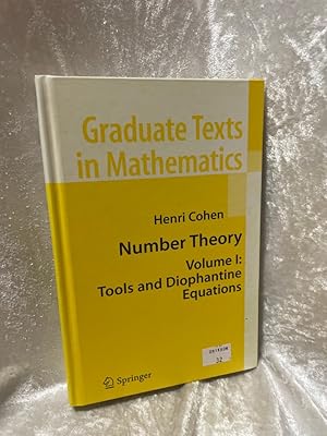 Seller image for Number Theory, Volume I: Tools and Diophantine Equations (Graduate Texts in Mathematics) Volume I: Tools and Diophantine Equations for sale by Antiquariat Jochen Mohr -Books and Mohr-