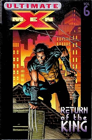Seller image for Return of the King, Volume 6 (Ultimate X-Men) for sale by Adventures Underground
