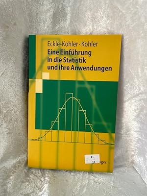 Bild des Verkufers fr Eine Einfhrung in die Statistik und ihre Anwendungen (Springer-Lehrbuch) zum Verkauf von Antiquariat Jochen Mohr -Books and Mohr-