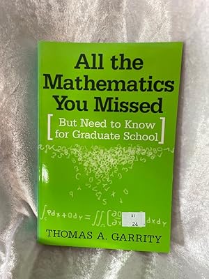 Immagine del venditore per All the Mathematics You Missed: But Need to Know for Graduate School venduto da Antiquariat Jochen Mohr -Books and Mohr-