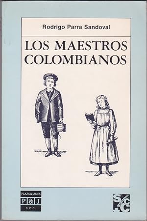 Imagen del vendedor de Los Maestros Colombianos (Sociales, Seleccioin Cultura Colombiana-24) a la venta por Books of the World