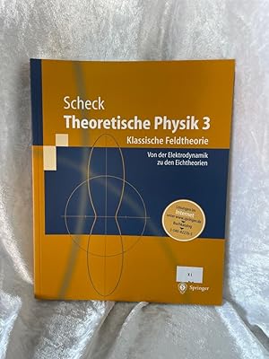 Bild des Verkufers fr Theoretische Physik 3: Klassische Feldtheorie. Von Elektrodynamik, nicht-Abelschen Eichtheorien und Gravitation (Springer-Lehrbuch) Klassische Feldtheorie. Von Elektrodynamik, nicht-Abelschen Eichtheorien und Gravitation zum Verkauf von Antiquariat Jochen Mohr -Books and Mohr-