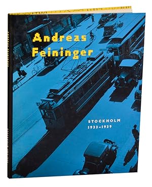 Bild des Verkufers fr Andreas Feininger: Stockholm 1933 - 1939 zum Verkauf von Jeff Hirsch Books, ABAA