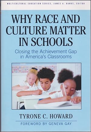 Seller image for Why Race & Culture Matter in Schools : Closing the Achievement Gap in America's Classrooms (Multicultural Education Series) for sale by Books of the World