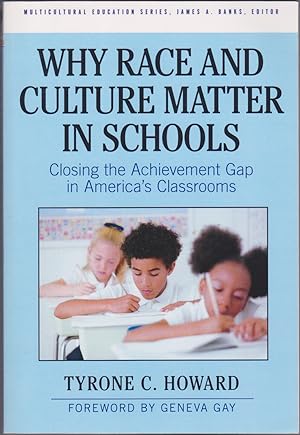 Imagen del vendedor de Why Race & Culture Matter in Schools : Closing the Achievement Gap in America's Classrooms (Multicultural Education Series) a la venta por Books of the World