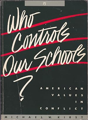 Immagine del venditore per Who Controls Our Schools? American Values in Conflict (The Portable Stanford) venduto da Books of the World