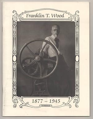 Seller image for Franklin T. Wood 1877-1945 Etchings and Drawings for sale by Jeff Hirsch Books, ABAA
