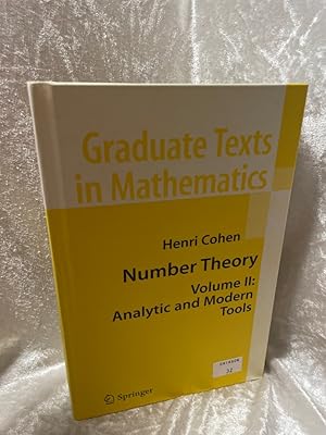 Bild des Verkufers fr Number Theory, Volume II : Analytic and Modern Tools (Graduate Texts in Mathematics) Volume II: Analytic and Modern Tools zum Verkauf von Antiquariat Jochen Mohr -Books and Mohr-