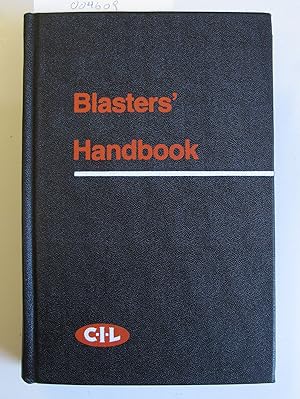 Blasters' Handbook: Describing Practical Methods of Using Explosives for Various Purposes | Sixth...