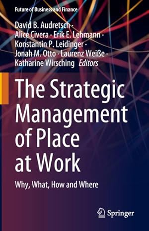 Seller image for The Strategic Management of Place at Work for sale by BuchWeltWeit Ludwig Meier e.K.