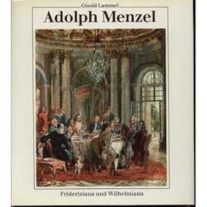 Bild des Verkufers fr Adolph Menzel Frideriziana und Wilhelmiana zum Verkauf von Leipziger Antiquariat