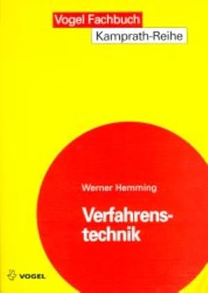 Bild des Verkufers fr Verfahrenstechnik. Kamprath-ReiheVogel-Fachbuch. zum Verkauf von Antiquariat Thomas Haker GmbH & Co. KG