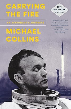 Bild des Verkufers fr Carrying the Fire: An Astronaut\ s Journeys: 50th Anniversary Edition zum Verkauf von moluna