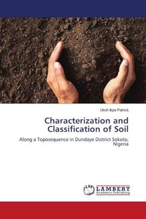 Immagine del venditore per Characterization and Classification of Soil venduto da BuchWeltWeit Ludwig Meier e.K.
