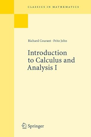 Seller image for Introduction to Calculus and Analysis: Vol. 1. Classics in Mathematics. for sale by Antiquariat Thomas Haker GmbH & Co. KG