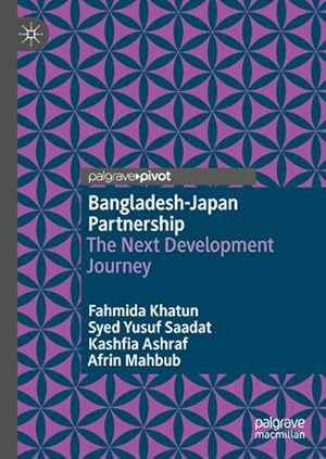 Immagine del venditore per Bangladesh-Japan Partnership venduto da BuchWeltWeit Ludwig Meier e.K.
