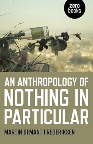 Immagine del venditore per Anthropology of Nothing in Particular, An (Paperback) venduto da CitiRetail