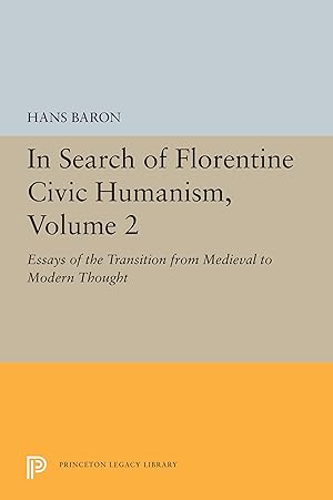 Bild des Verkufers fr In Search of Florentine Civic Humanism, Volume 2: Essays on the Transition from Medieval to Modern Thought zum Verkauf von moluna