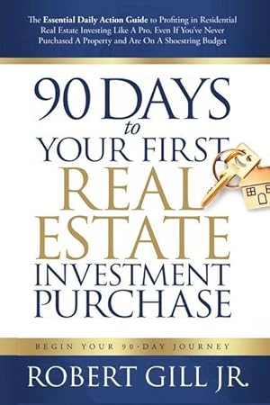 Seller image for 90 Days to Your First Real Estate Investment Purchase for sale by moluna