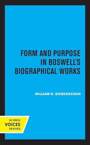 Bild des Verkufers fr Form and Purpose in Boswell\ s Biographical Works zum Verkauf von moluna