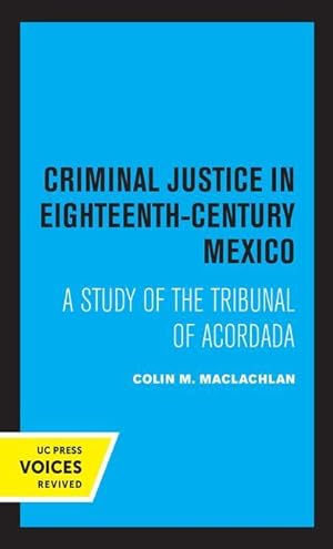 Bild des Verkufers fr Criminal Justice in Eighteenth-Century Mexico zum Verkauf von moluna