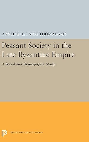 Bild des Verkufers fr Peasant Society in the Late Byzantine Empire: A Social and Demographic Study zum Verkauf von moluna