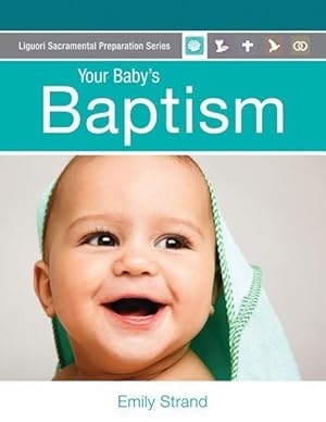 Bild des Verkufers fr Your Baby\ s Baptism: Parent\ s Guide zum Verkauf von moluna
