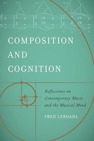 Bild des Verkufers fr Composition and Cognition: Reflections on Contemporary Music and the Musical Mind zum Verkauf von moluna