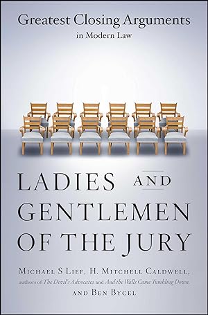 Bild des Verkufers fr Ladies and Gentlemen of the Jury: Greatest Closing Arguments in Modern Law zum Verkauf von moluna