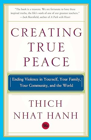 Bild des Verkufers fr Creating True Peace: Ending Violence in Yourself, Your Family, Your Community, and the World zum Verkauf von moluna