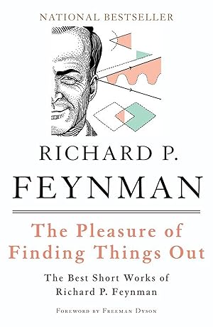 Bild des Verkufers fr The Pleasure of Finding Things Out: The Best Short Works of Richard P. Feynman zum Verkauf von moluna