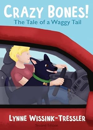 Seller image for Crazy Bones: The Tale of a Waggy Tail for sale by moluna