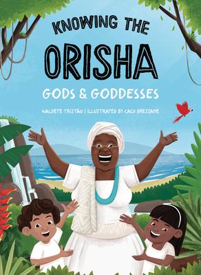 Bild des Verkufers fr Knowing the Orisha Gods & Goddesses zum Verkauf von moluna
