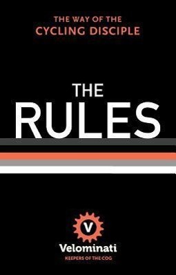 Bild des Verkufers fr The Rules: The Way of the Cycling Disciple zum Verkauf von moluna