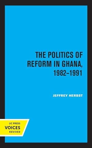 Seller image for The Politics of Reform in Ghana, 1982-1991 for sale by moluna