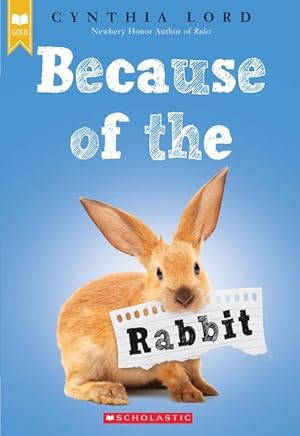 Seller image for Because of the Rabbit (Scholastic Gold) for sale by moluna