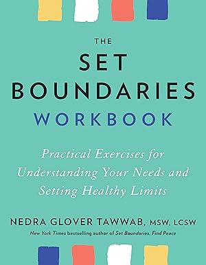 Immagine del venditore per The Set Boundaries Workbook: Practical Exercises for Understanding Your Needs and Setting Healthy Limits venduto da moluna